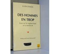 Des hommes en trop : Essai sur le vagabondage et la mendicité