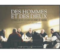 Des hommes et des dieux: Les images du film, les écrits des moines de Tibhirine