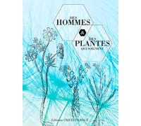 Des hommes et des plantes qui soignent