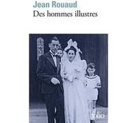 Jean Rouaud – Des hommes illustres – Roman – Poche – Gallimard