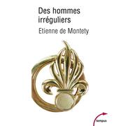 Etienne de Montety – Des hommes irréguliers – Essai – Poche