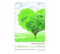 Des hommes qui aiment les plantes Histoires de savants du monde végétal - Stefano Mancuso - Klincksieck - broché - Essai