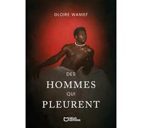 Des hommes qui pleurent