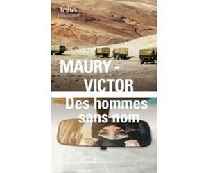 Des hommes sans nom Marc Victor (Auteur), Hubert Maury (Auteur)