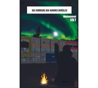 DES HORREURS AUX AURORES BORÉALES