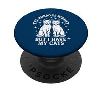 des horreurs drôles Persistent mais J'Ai Mes Chats PopSockets PopGrip Adhésif