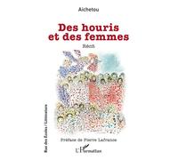Des houris et des femmes - Aichetou - L'harmattan - broché - Roman