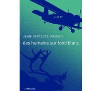 Des humains sur fond blanc Jean-Baptiste Maudet (Auteur)