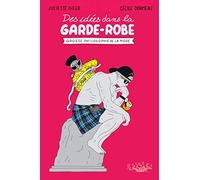 Des idées dans la garde-robe Juliette Ihler (Auteur), Cécile Dormeau (Dessinateur), Cécile Dormeau (Coloriste)