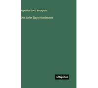 Des Idées Napoléoniennes