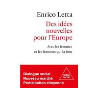 Des idées nouvelles pour l'Europe: Avec les femmes et les hommes qui la font