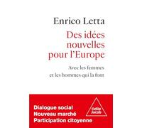Des idées nouvelles pour l'Europe: Avec les femmes et les hommes qui la font