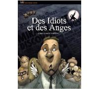 Des Idiots Et Des Anges