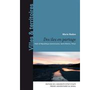 Des iles en partage Haïti, République dominicaine, Saint-Martin, Timor - Marie Redon - Presses Universitaires Du Midi - broché - Essai