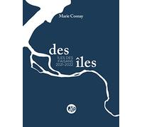 Des îles: Volume 2, Ile des Faisans 2021-2022