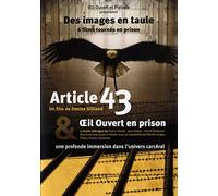 Des images en taule - 6 films tournés en prison : Article 43 ; Oeil ouvert en prison