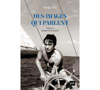 Des images qui parlent - Serge Sur - Puf - broché - Essai