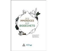 Des immondices aux biodéchets Fabien Esculier (Auteur), Emmanuel Adler (Auteur)
