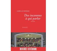 Des Inconnus À Qui Parler