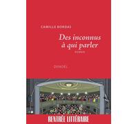 Des inconnus à qui parler