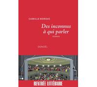 Des inconnus à qui parler