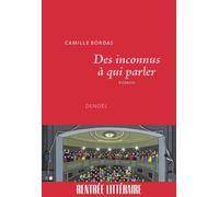Des inconnus à qui parler