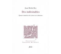 Des Indésirables - Quatre Manières De Traiter Un Embarras