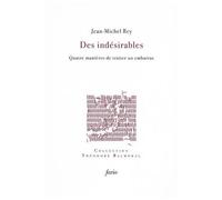 Des Indésirables - Quatre Manières De Traiter Un Embarras