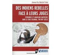 Des indiens rebelles face a leurs juges