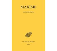 Des initiatives Edition bilingue français-grec ancien - Maxime - Belles Lettres - broché - Essai