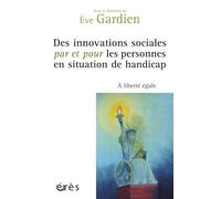 Des innovations sociales par et pour les personnes en situation de handicap