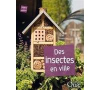 Des insectes en ville - Vincent Albouy - Quae - broché - Guide