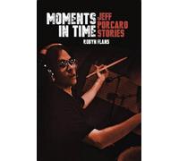 Des instants dans le temps : Histoires de Jeff Porcaro