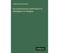 Des institutions de crédit foncier en Allemagne et en Belgique