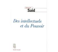 Des intellectuels et du Pouvoir - Edward W. Saïd - Seuil - broché - Livre