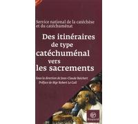 Des itinéraires de type catéchumal vers les sacrements