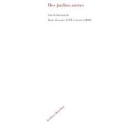 Des jardins autres Alexandre Nene (Auteur), Sarah Carmo (Auteur)