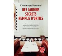 Des jardins secrets remplis d'orties