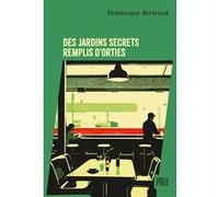 Des Jardins Secrets Remplis D'orties