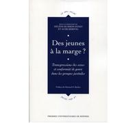 Des jeunes à la marge ? Transgressions des sexes et conformité de genre dans les groupes juvéniles - Hélène Buisson-Fenet - Presses Universitaires Rennes - broché - Essai