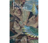 Des Jeunes - Federigo Tozzi - Baconniere - broché - Roman