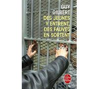 Des jeunes y entrent, des fauves en sortent