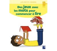 Des jeux avec les mots pour commencer à lire 5 - 7 ans
