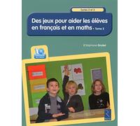 Des jeux pour aider les élèves en français et en maths - Tome 2 (+ CD-Rom): Cycles 2 et 3