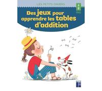 Des jeux pour apprendre les tables d'addition - 6-8 ans - Céline Monchoux - Retz Eds - broché - Guide