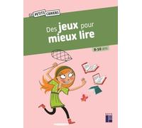 Des jeux pour mieux lire 8-10 ans