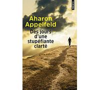 Des jours d'une stupéfiante clarté