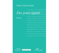 Des jours égarés - Marie-Claude Derby - L'harmattan - broché - Roman