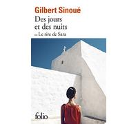 Gilbert Sinoué – Des jours et des nuits ou le rire de Sara – Gallimard