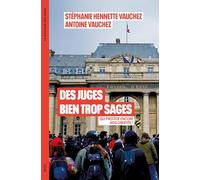 Des juges bien trop sages: Qui protège encore nos libertés ?
